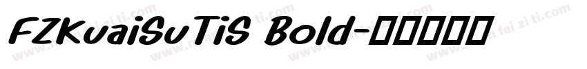 FZKuaiSuTiS Bold字体转换